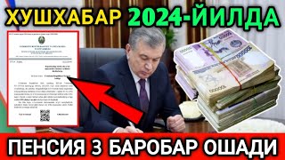 МАНА ХУШХАБАР ПЕНСИЯ 2024ЙИЛДА 3 БАРОБАР ОШАДИ [upl. by Bury]