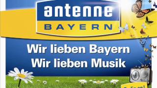 Wir lieben Bayern  Der ANTENNE BAYERN Frühlingssong [upl. by Justen]