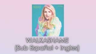 Meghan Trainor  Walkashame  Subtitulada  Traducida Español [upl. by Yblocaj]