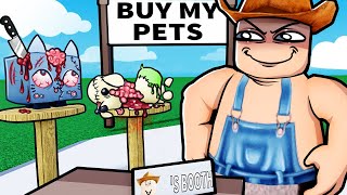 ROBLOX SELL YOUR PETS [upl. by Poirer]