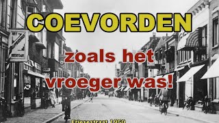 COEVORDEN zoals het vroeger was [upl. by Greenstein]