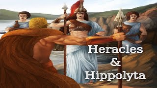 Heracles amp Hippolyta The 12 Labours Of Heracles EP9  Greek Mythology [upl. by Hibben]