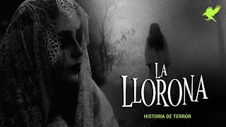 LA LLORONA  Historias de terror  Gritos en la noche [upl. by Corel46]