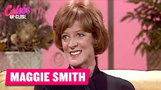 Maggie Smith Shares Her First Audition Story  Celebs Up Close [upl. by Ishmael201]