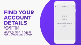 How to find your Account Details  Steps by Starling [upl. by Chiles846]