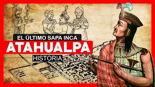 ✅ HISTORIA DEL INCA ATAHUALPA 🔵 Atahualpa el ultimo inca 🔵 [upl. by Zirkle]