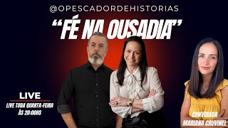 O Pescador de Histórias  “Fé na Ousadia ” [upl. by Hermon]