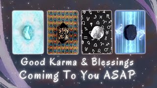 What Good Karma amp Blessings Are You Receiving Soon💝✨Pick a Card🔮 Timeless InDepth Tarot Reading [upl. by Rosenstein]