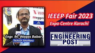 Engr M Waqas Babar  Techsol Solutions  IEEEP Fair 2023  Engineering Post [upl. by Uzial922]