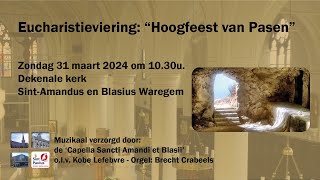 Eucharistieviering  Hoogfeest van Pasen 2024 [upl. by Elwaine]