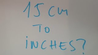 15 cm to inches [upl. by Adnik]