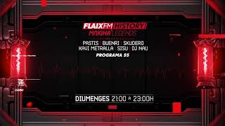 Flaix History Makina Legends  PGM55  Pastis Buenri Skudero Xavi Metralla DJ Sisu DJ Nau [upl. by Tomkins42]