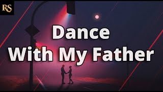 Luther Vandross  Dance With My Father  Lyrics [upl. by Cass]