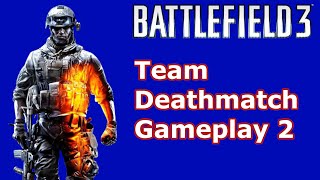 Battlefield 3 PS3  Team Deathmatch Gameplay 2 [upl. by Stevenson]