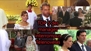 Top 5 des mariages interrompus telenovelas [upl. by Ahsikit]