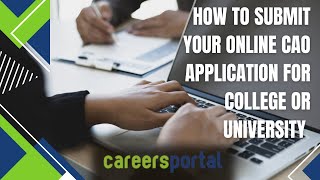 How To Submit Your Online CAO application for College or University  Careers Portal [upl. by Henriette]