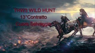 The Witcher 3  Cuore Selvaggio Ita [upl. by Anialahs]