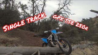 SINGLE TRACK TESTING GPX TSE 250R [upl. by Courtnay]