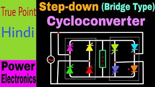 🔴 Step down Bridge Type Cycloconverter  in Hindi [upl. by Nirel]