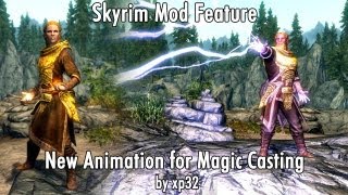 Skyrim Mod Feature New Animation for Magic Casting by xp32 [upl. by Mudenihc]