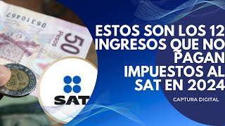 Evita impuestos con estos ingresos al SAT 💸 [upl. by Ludlew959]