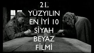 21 Yüzyılın En İyi 10 Siyah Beyaz Filmi  Çekme Kaset 10 [upl. by Leandre]