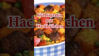 KÜRBISGRATIN mit HACHBÄLLCHEN shorts [upl. by Houser]