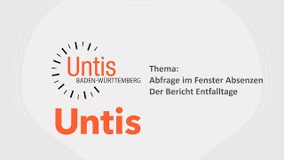 Untis Abfragen im Fenster Absenzen amp der Bericht Entfalltage [upl. by Aehsat]