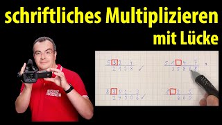 schriftliches Multiplizieren mit Lücke  so geht das  Lehrerschmidt [upl. by Eibor]