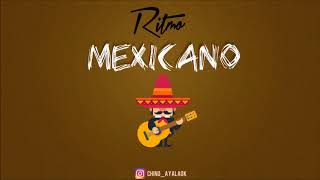 Ritmo Mexicano ✘ DJ CHINO AYALA [upl. by Leanor517]