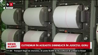 CUTREMUR ÎN ACEASTĂ DIMINEAȚĂ ÎN JUDEȚUL GORJȘtiri B1TV7 sept 2024 [upl. by Aicined]