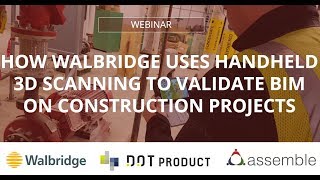 How Walbridge uses Handheld 3D Scanning to Validate BIM on Construction Projects [upl. by Patton]