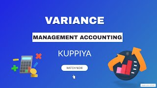 Variance Analysis  Management Accounting  Kuppiya [upl. by Aletha]