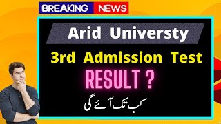 Arid  3rd Test result Result  kab ay ga   2022  Agriculture University Rawalpindi [upl. by Arihsat]