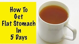 How To Get A Flat Stomach In 5 Days  How To Lose Weight Without Diet Or Exercise  Fat Cutter Tea [upl. by Kavanaugh]