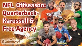 QuarterbackKarussell und Free Agency  Footballerei SHOW [upl. by Nosnorb]