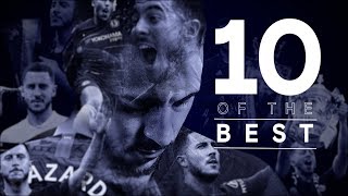 Eden Hazard  10 Of His Best Goals For Chelsea [upl. by Oir]