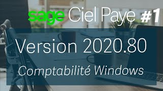 Ciel Paye  V202080  Compatibilité Windows amp PLFR 2020 [upl. by Reyam]