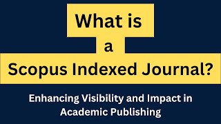 What is Scopus Indexed Journal [upl. by Okemak]