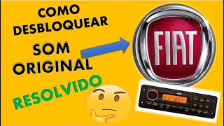 Como desbloquear o som rádio original Fiat BLOQUEADO RESOLVIDO RÁPIDO E FÁCIL [upl. by Koah]