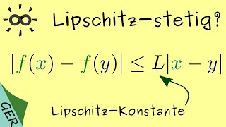 LipschitzStetigkeit Was sind Lipschitzstetige Funktionen [upl. by Kristian935]