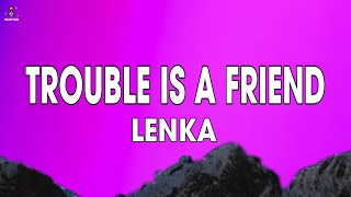 Lenka  Trouble Is A Friend Lyrics [upl. by Tewfik]