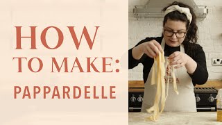 How to make pappardelle pasta [upl. by Ydospahr]