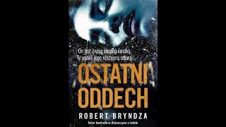 Robert Bryndza  DCI Erika Foster tom 4  Ostatni oddech  Audiobooki  Audiobook Pl  Romans [upl. by Hightower]