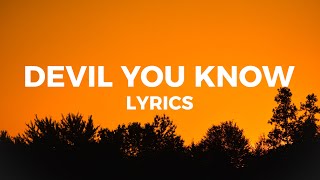 Tyler Braden  Devil You Know Lyrics [upl. by Yoc447]