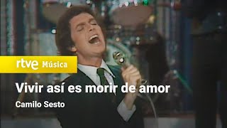 Camilo Sesto  quotVivir así es morir de amorquot 1978 HD [upl. by Yurt]