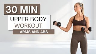 30 min UPPER BODY WORKOUT  With Dumbbells  Arms and Abs  Warm Up and Cool Down Included [upl. by Nicodemus]