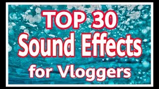 Top 30 Sound effects for Vloggers [upl. by Boote691]