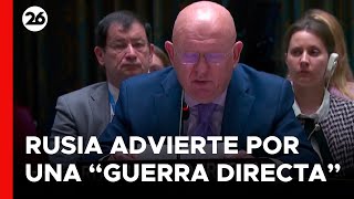 Rusia advierte a la OTAN en la ONU que podría provocar una quotguerra directaquot [upl. by Aicnetroh]