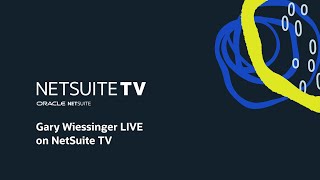 NetSuite TV Gary Wiessinger at SuiteWorld 2022 [upl. by Htir803]